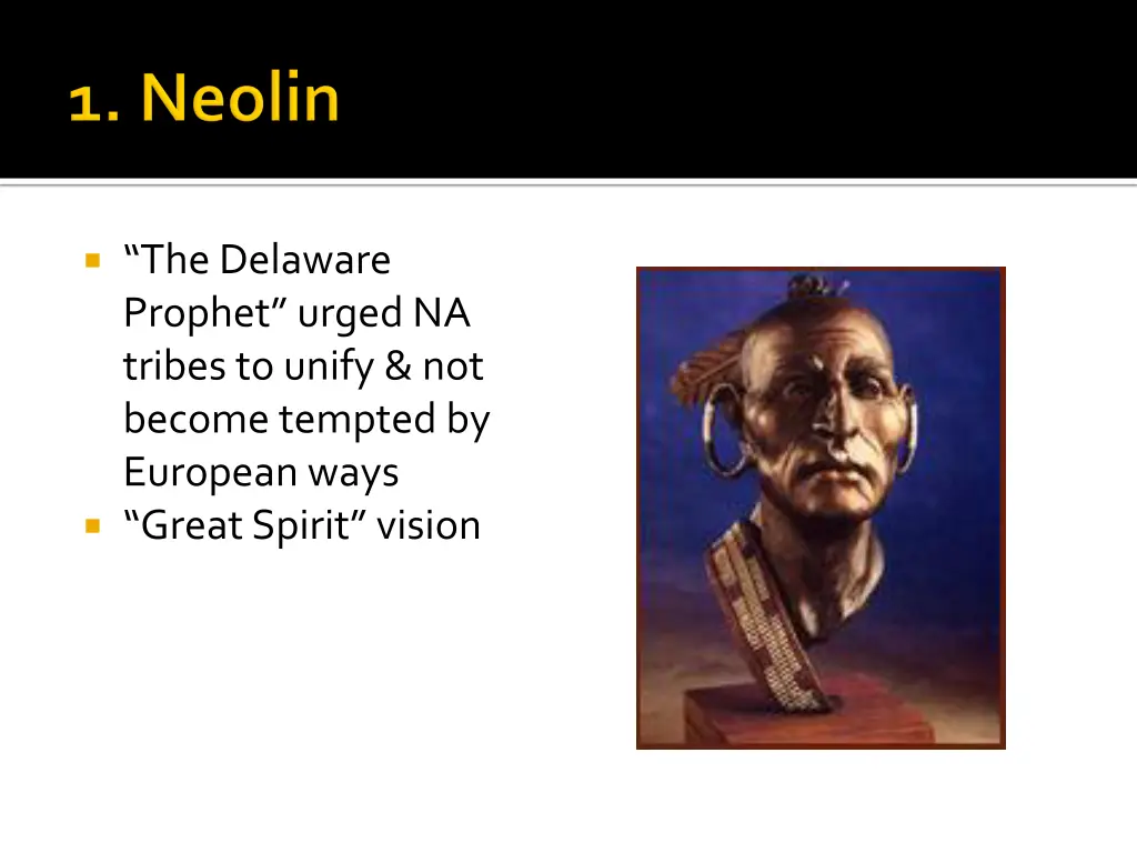 the delaware prophet urged na tribes to unify