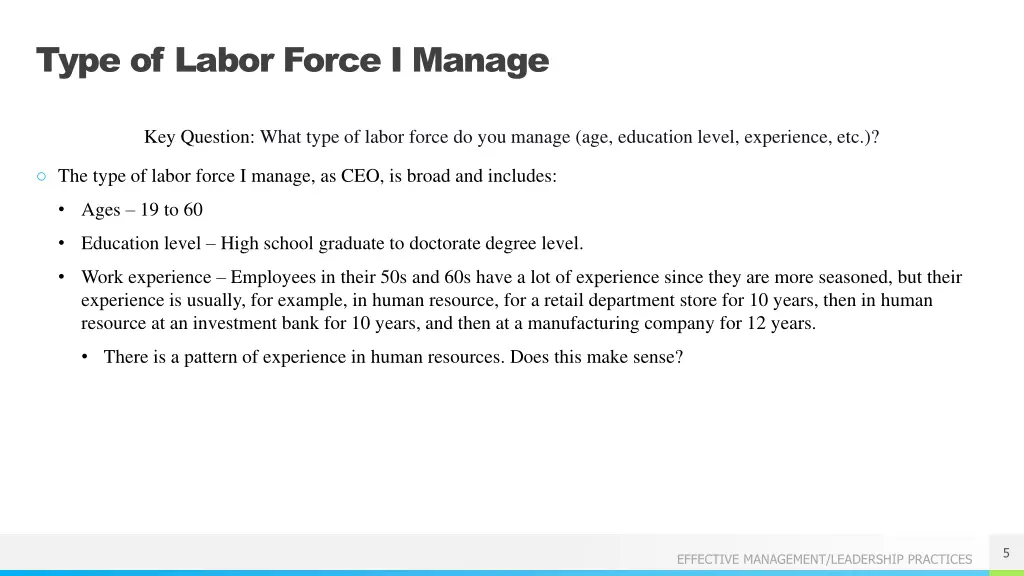 type of labor force i manage