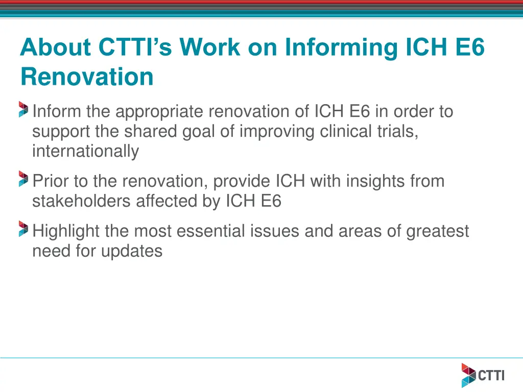 about ctti s work on informing ich e6 renovation