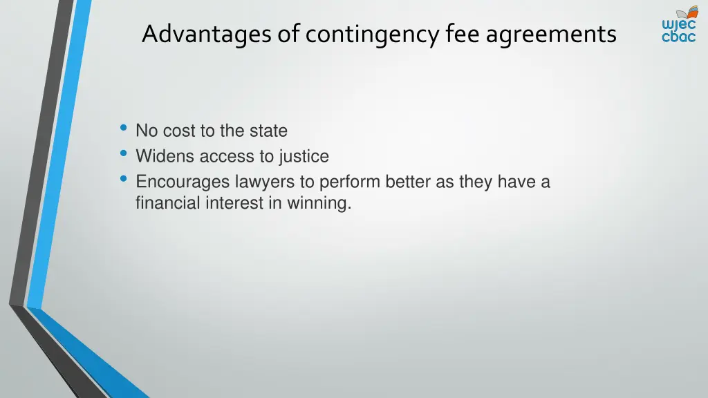 advantages of contingency fee agreements