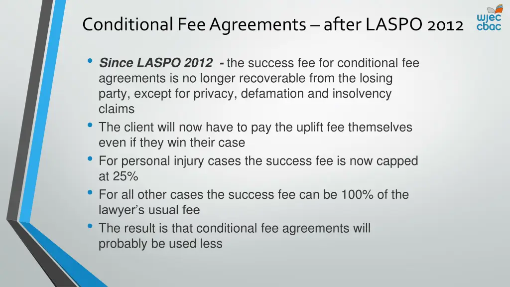 conditional fee agreements after laspo 2012