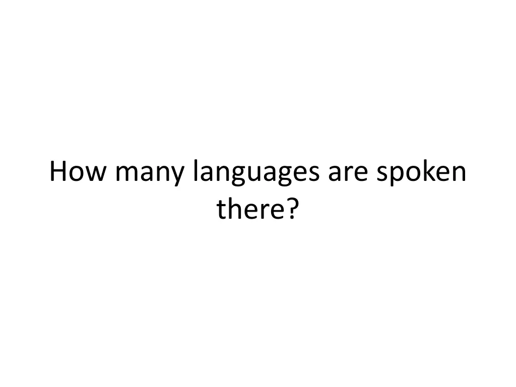 how many languages are spoken there