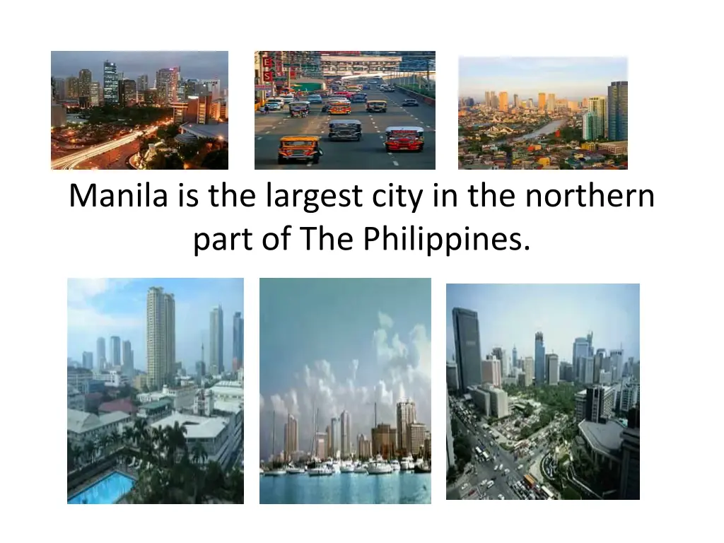 manila is the largest city in the northern part