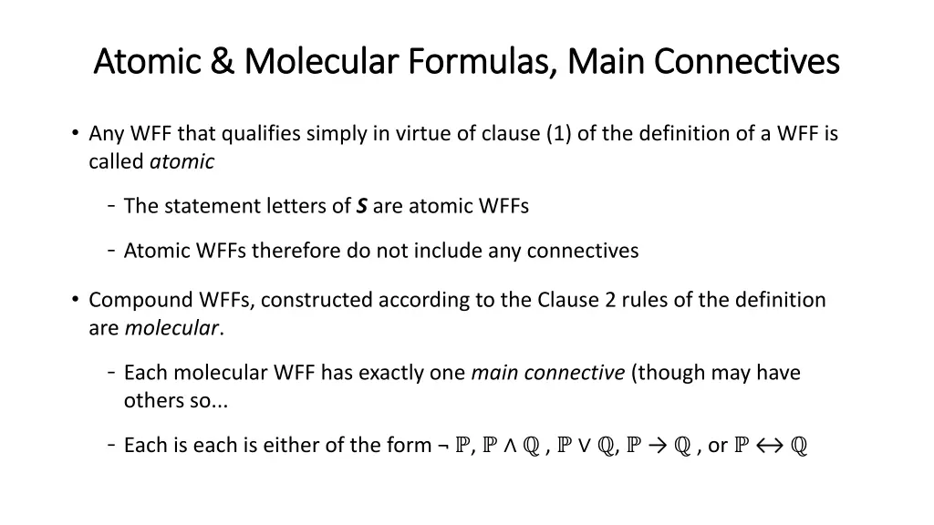 atomic molecular formulas main connectives atomic