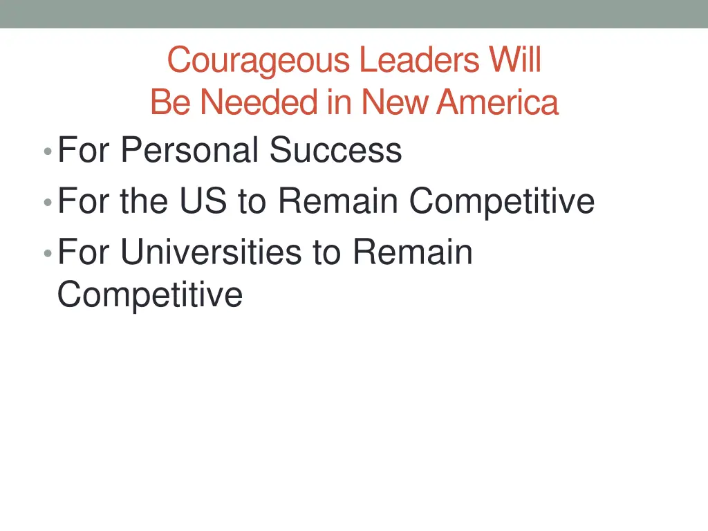 courageous leaders will be needed in new america