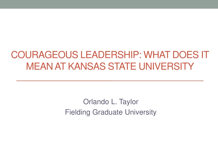 courageous leadership what does it mean at kansas