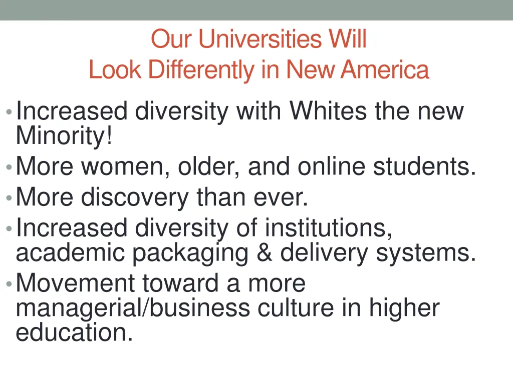 our universities will look differently