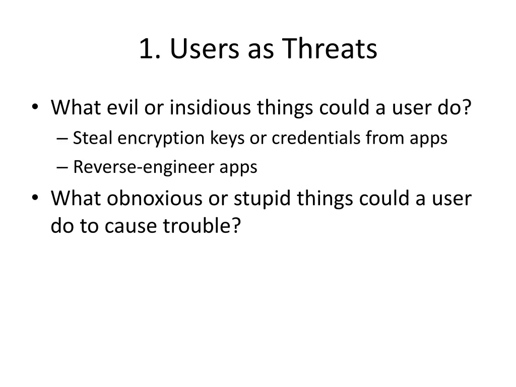 1 users as threats