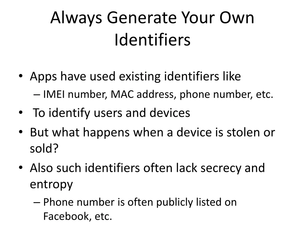 always generate your own identifiers