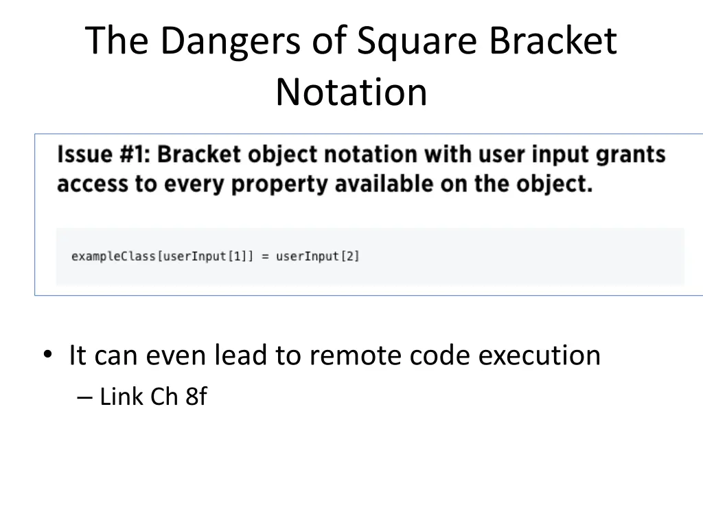 the dangers of square bracket notation