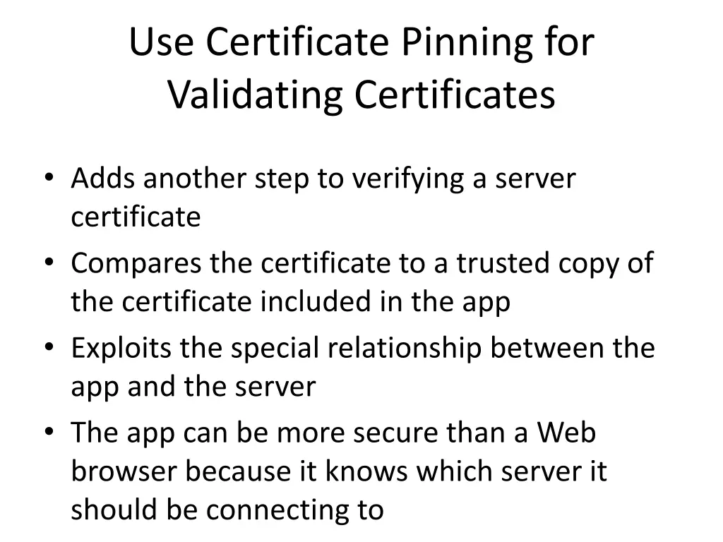 use certificate pinning for validating