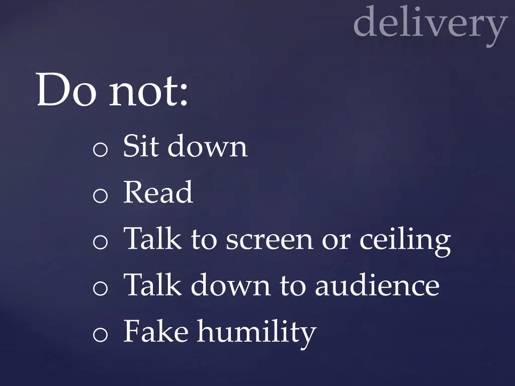 do not o sit down o read o talk to screen