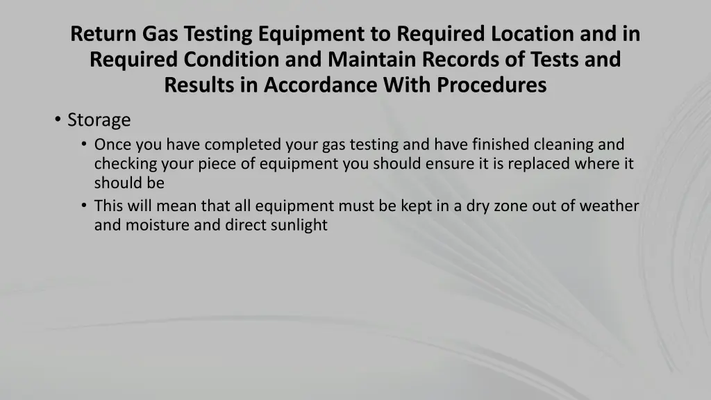 return gas testing equipment to required location