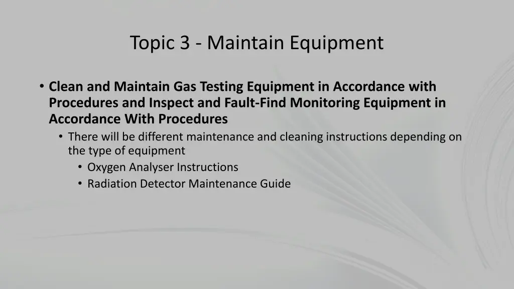 topic 3 maintain equipment