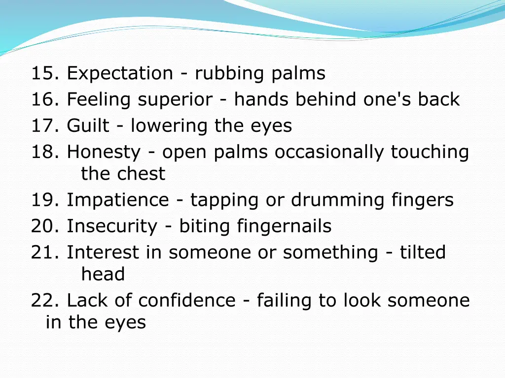 15 expectation rubbing palms 16 feeling superior