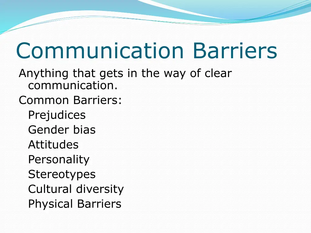 communication barriers anything that gets