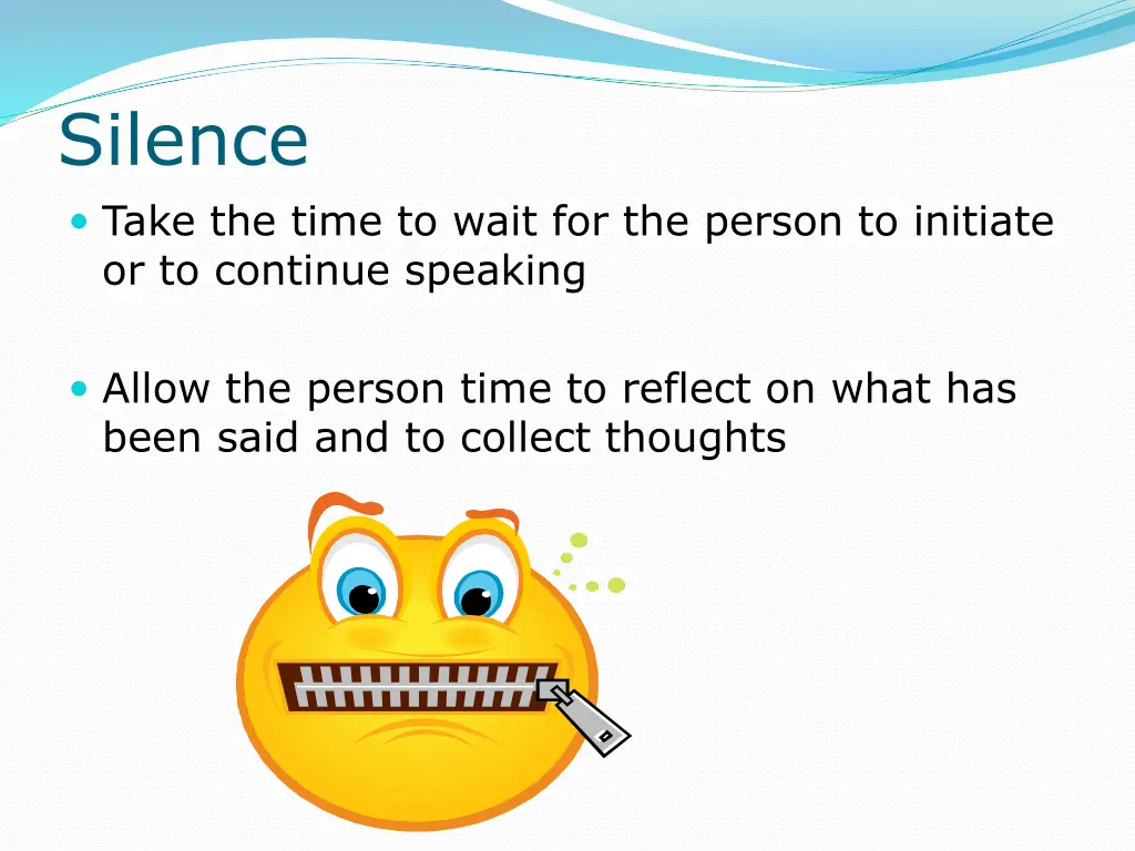 silence take the time to wait for the person