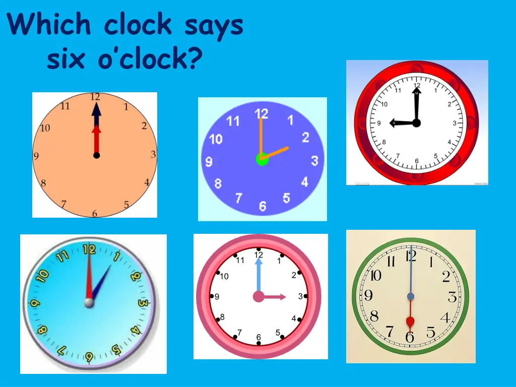 which clock says six o clock