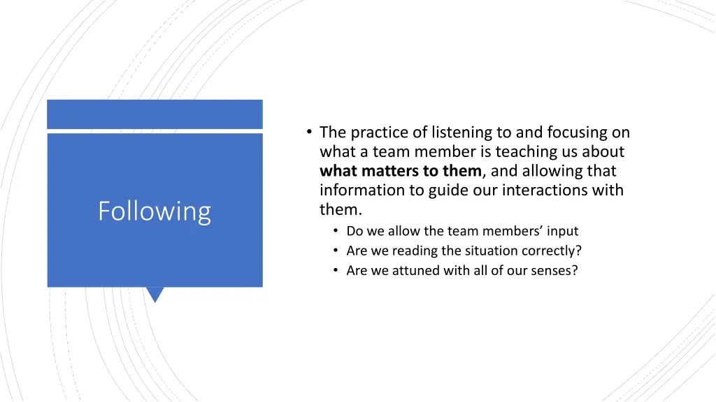 the practice of listening to and focusing on what