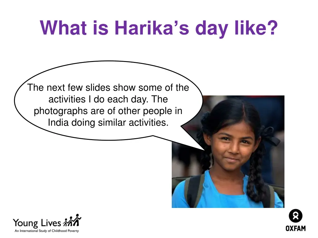 what is harika s day like