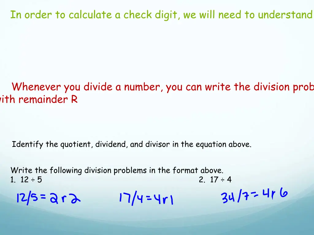 in order to calculate a check digit we will need