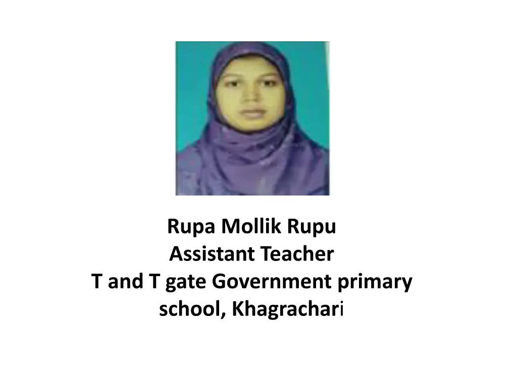 rupa mollik rupu assistant teacher t and t gate