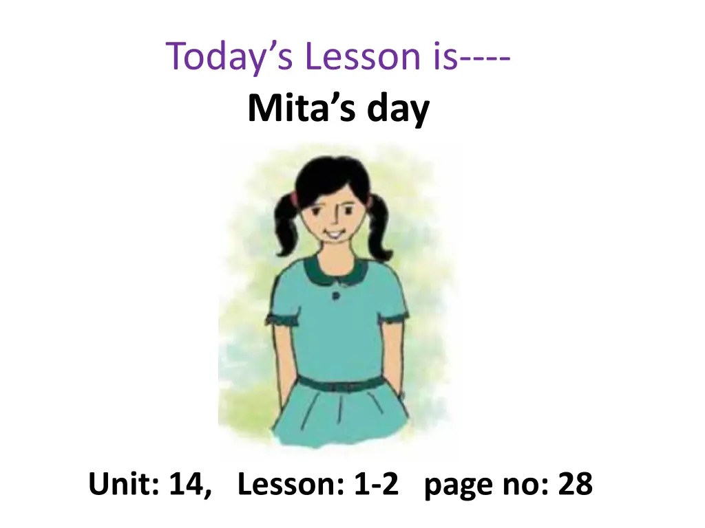 today s lesson is mita s day