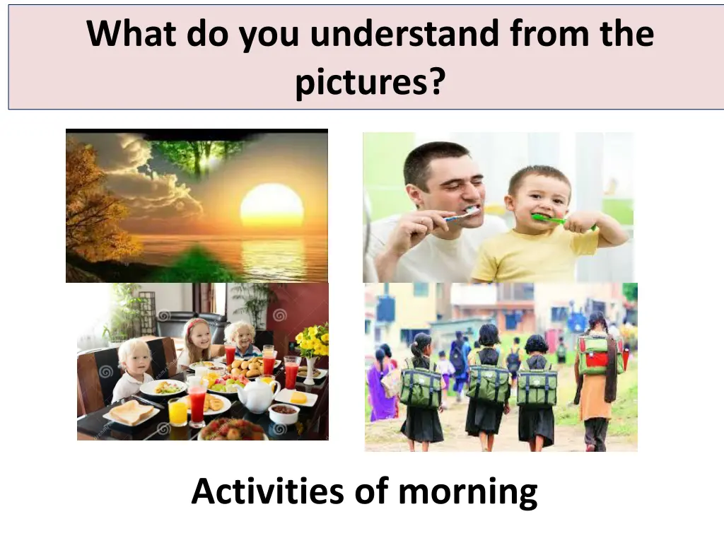 what do you understand from the pictures