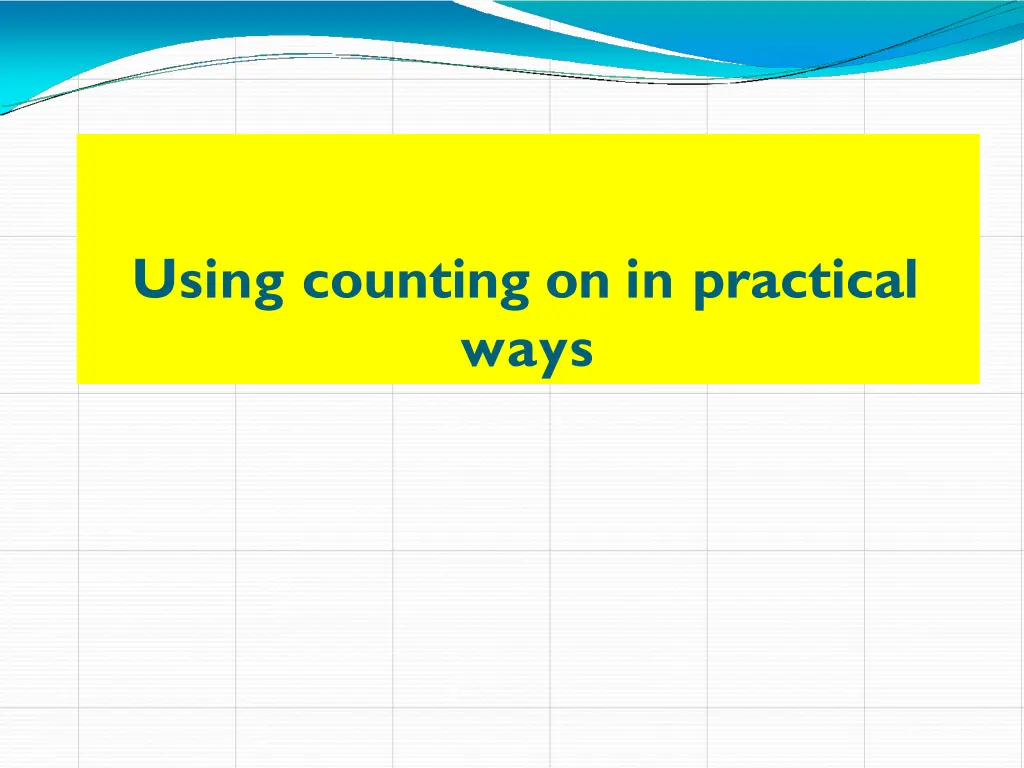 using counting on in practical ways