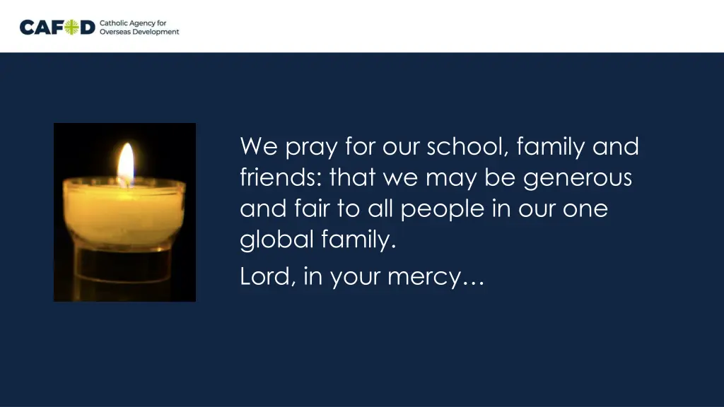 we pray for our school family and friends that