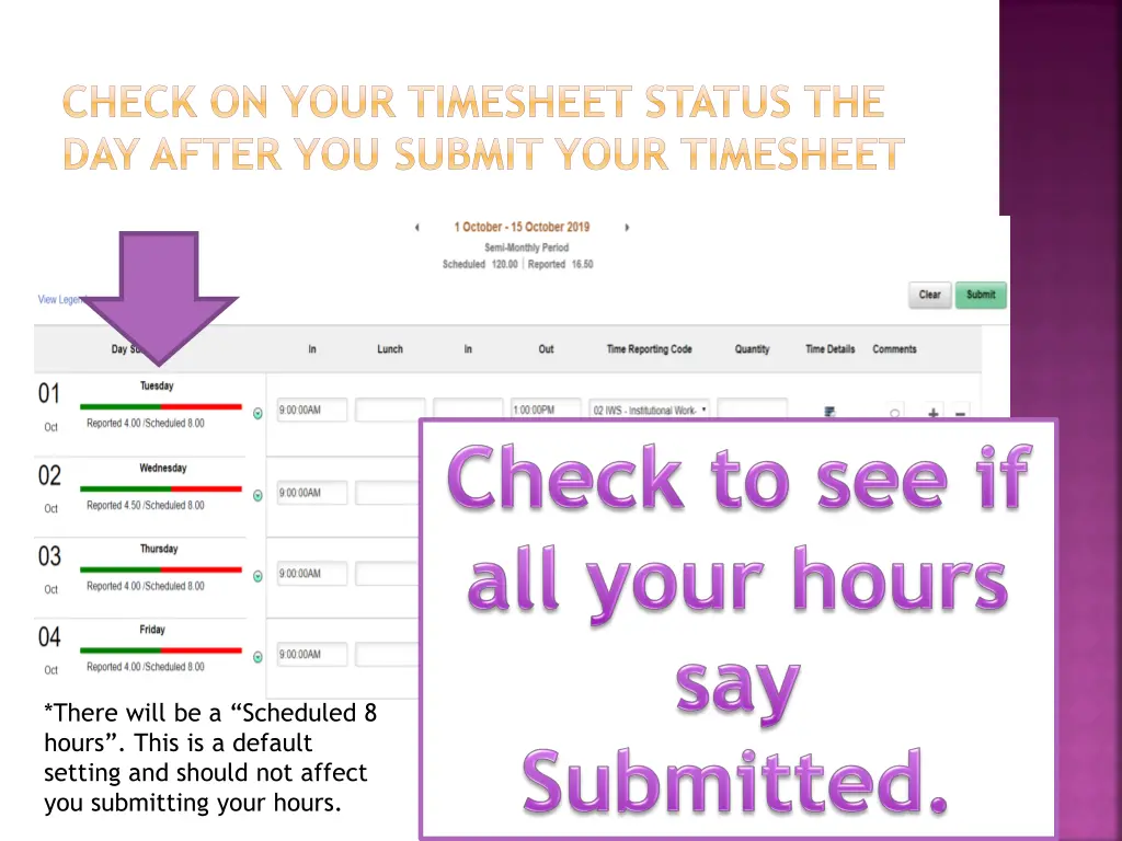 check on your timesheet status the day after