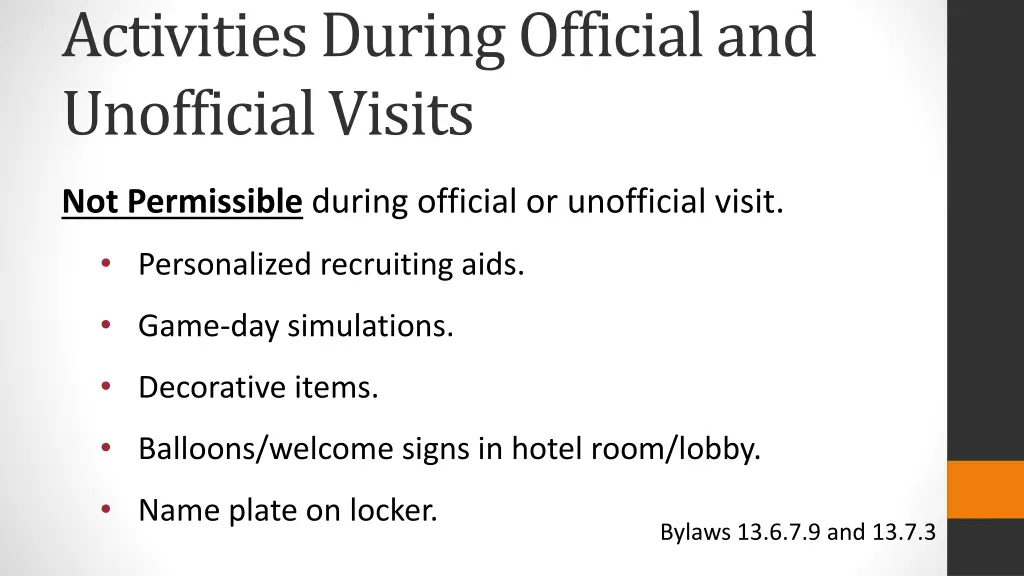 activities during official and unofficial visits