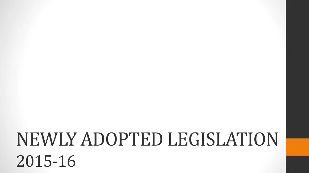 newly adopted legislation 2015 16