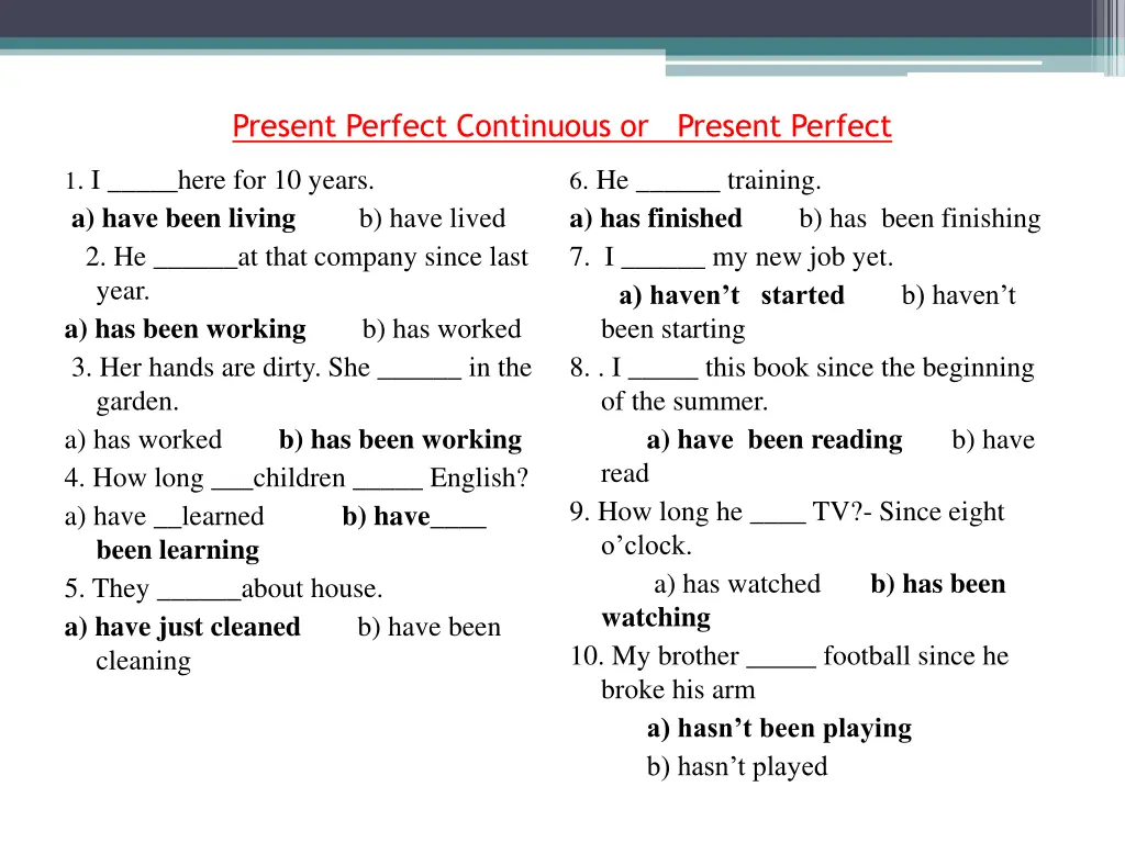 present perfect continuous or present perfect