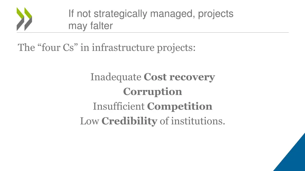 if not strategically managed projects may falter