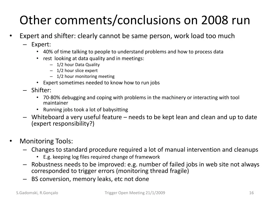 other comments conclusions on 2008 run 1