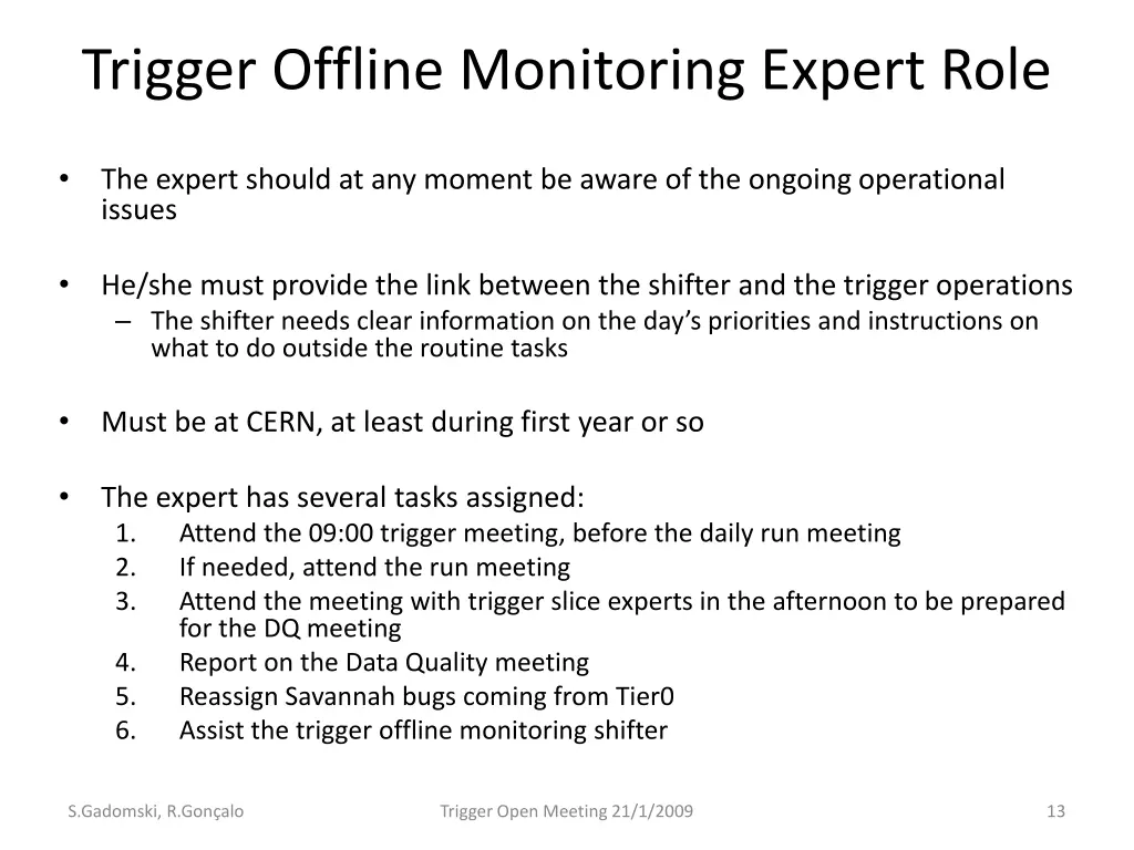 trigger offline monitoring expert role