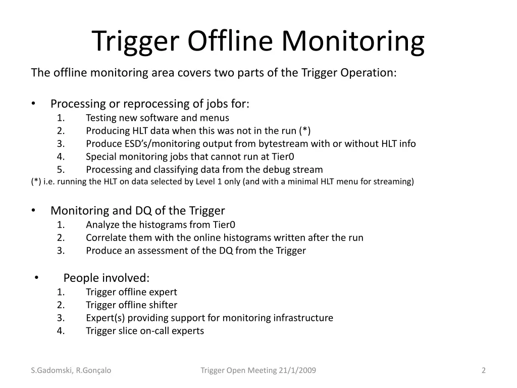 trigger offline monitoring