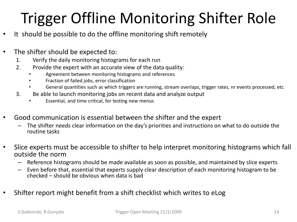 trigger offline monitoring shifter role it should