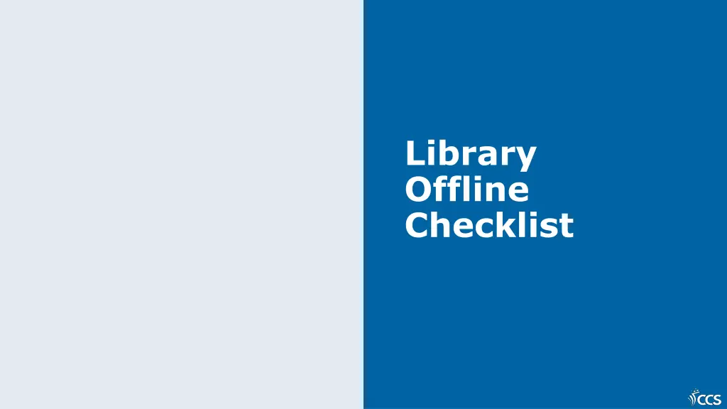 library offline checklist