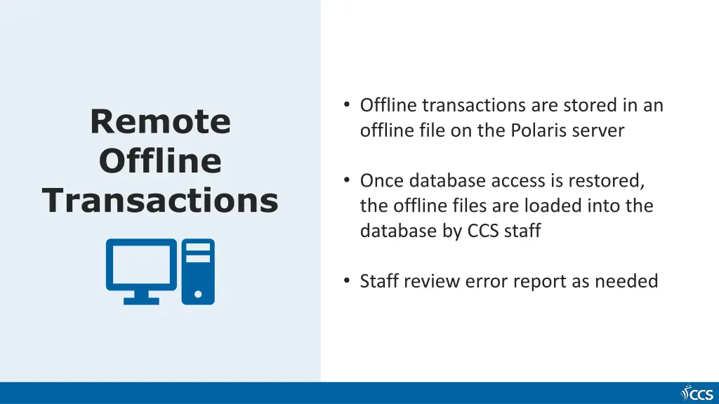 offline transactions are stored in an offline