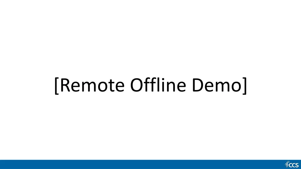 remote offline demo