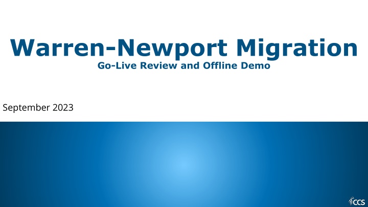 warren newport migration go live review