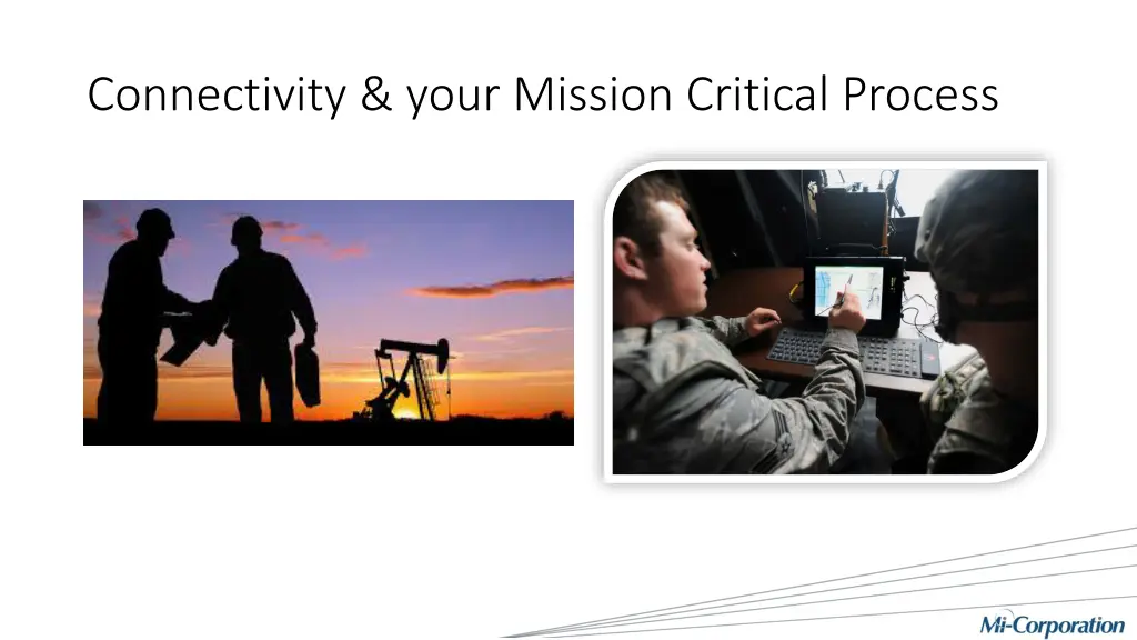 connectivity your mission critical process