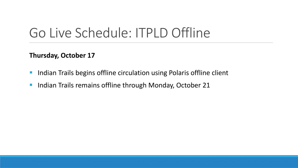 go live schedule itpld offline