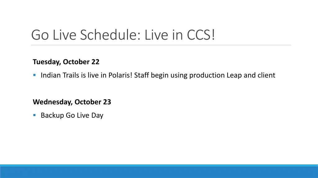 go live schedule live in ccs