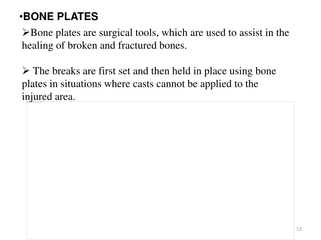 bone plates bone plates are surgical tools which