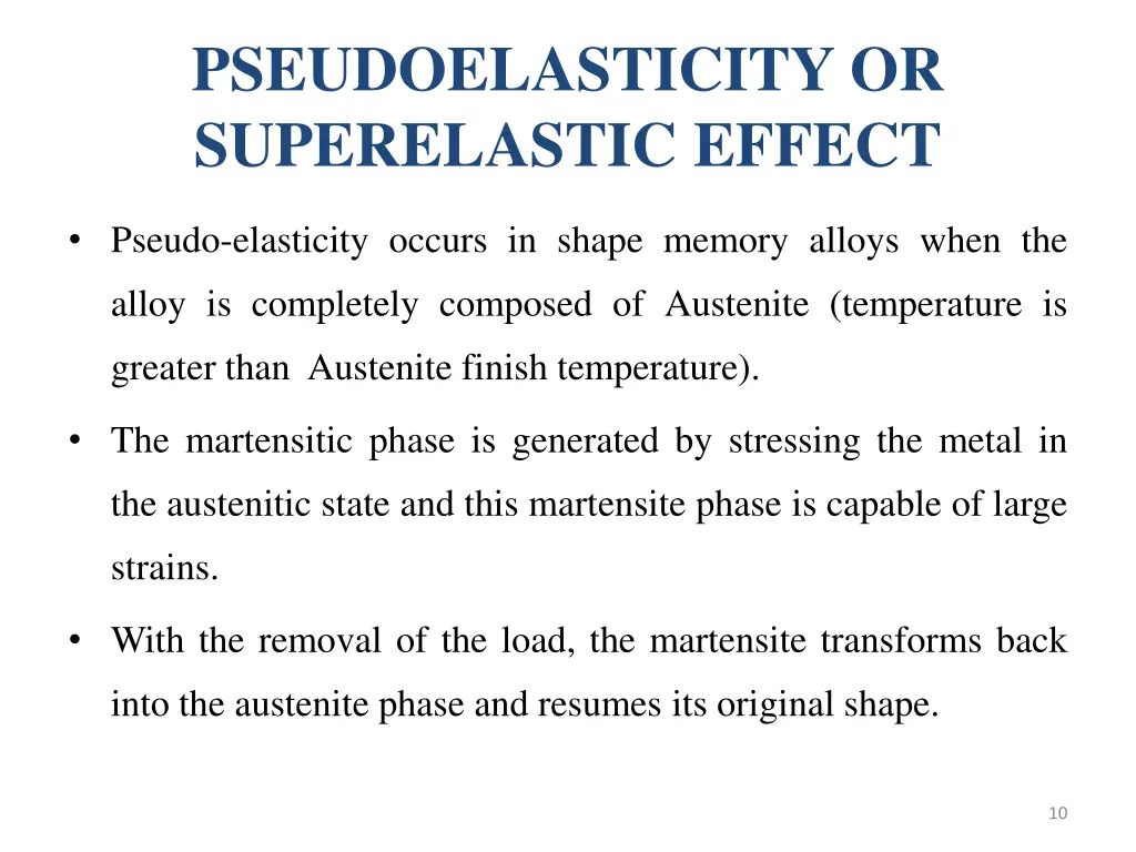 pseudoelasticity or superelastic effect