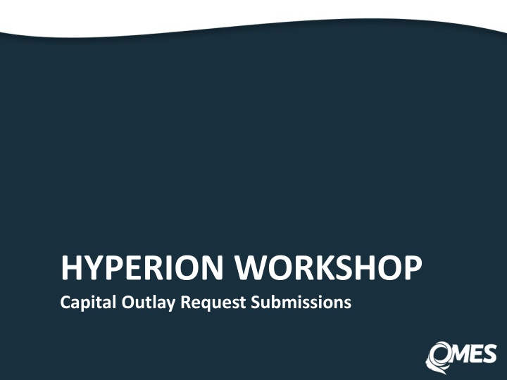 hyperion workshop capital outlay request