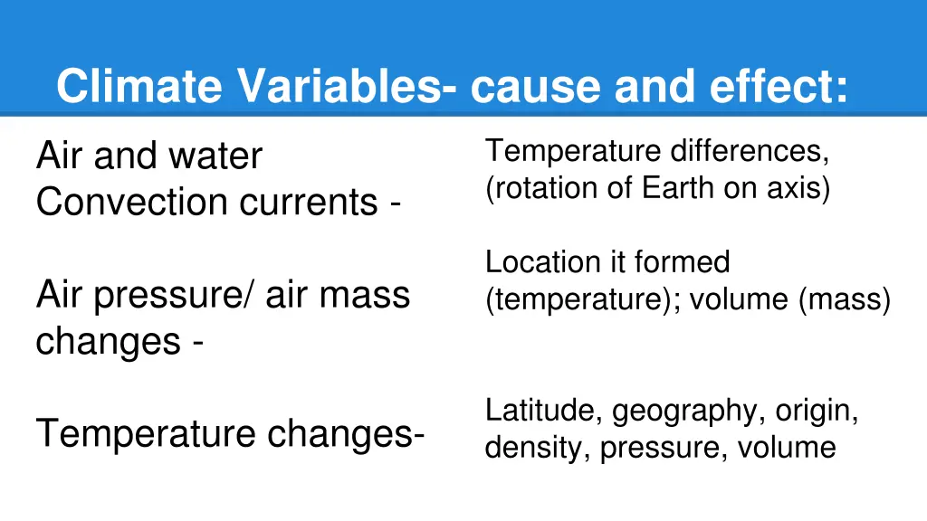 climate variables cause and effect air and water